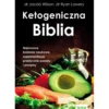 Biblia Ketogeniczna – Wilson Jacob, Ryan Lowery