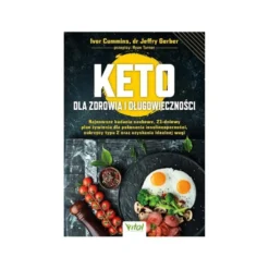 Książka Keto dla Zdrowia i Długowieczności – Cummins I., Garber J. wydanie 1